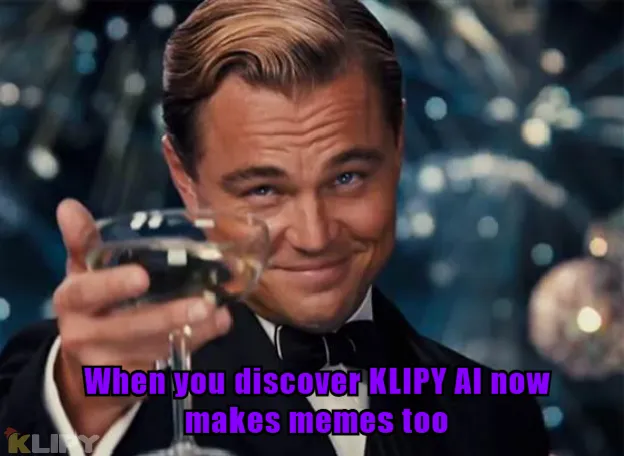 when you discover KLIPY AI now makes memes too