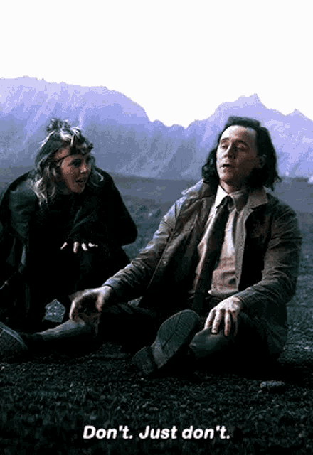 Loki: Don't. Just don't.