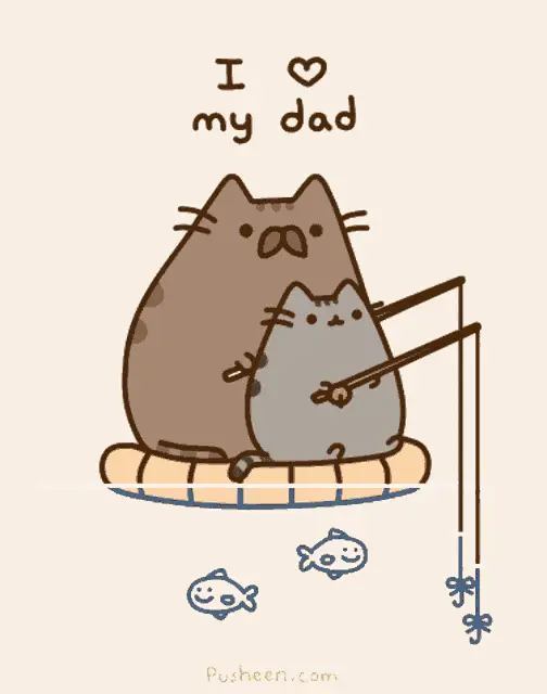 Kingsqueedgybot Meme: Pusheen I Love My Dad