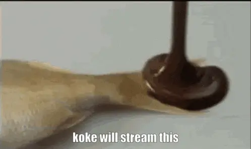 Koke Will Stream This: Chocolate on Fish