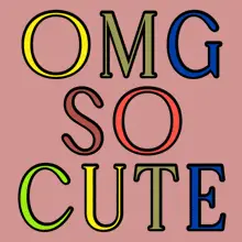 OMG So Cute Animated Text