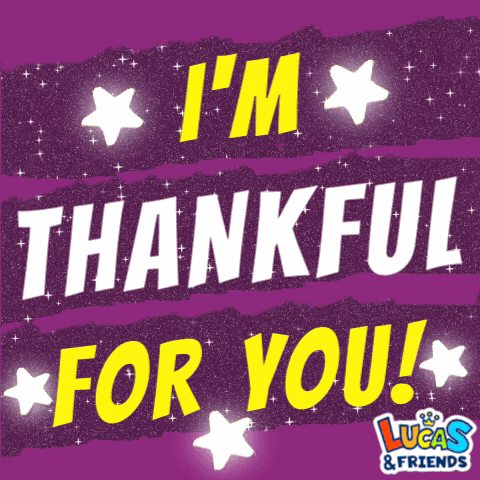 I'm Thankful For You! Lucas & Friends