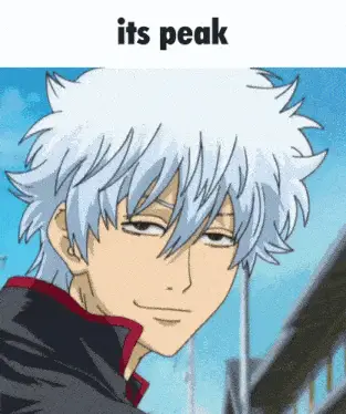 Gintoki Sakata: Its Peak Peak Fiction – free GIF download | memes GIF | meme platform