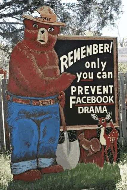 Smokey Bear: Prevent Facebook Drama
