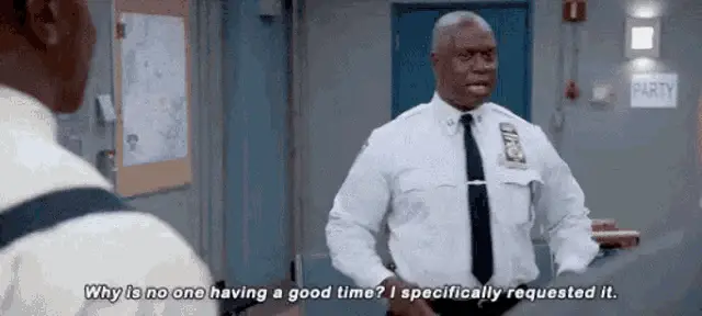 Brooklyn 99 - Why is no one having a good time?