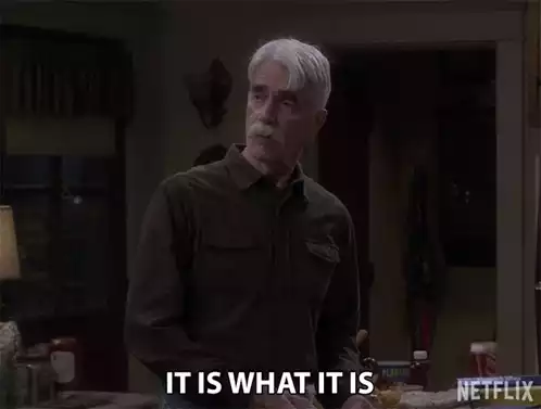 Sam Elliott Says 'It Is What It Is'
