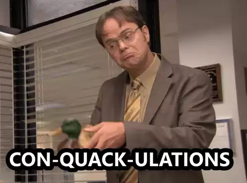 Dwight Schrute's 'Con-Quack-Ulations' from The Office