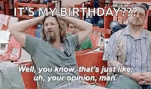 The Dude's Birthday? Your Opinion, Man - Jeff Bridges