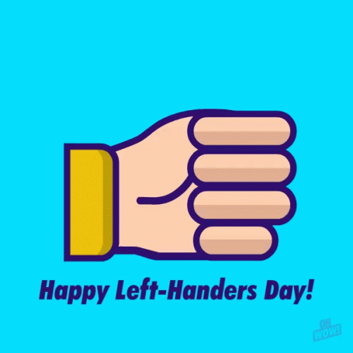 Happy International Left Handers Day! – free GIF download | meme platform | memes GIF