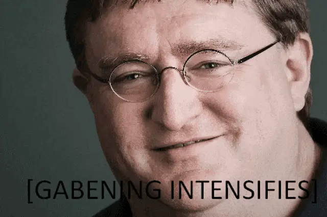 Gabe Newell Gabening Intensifies Shaking