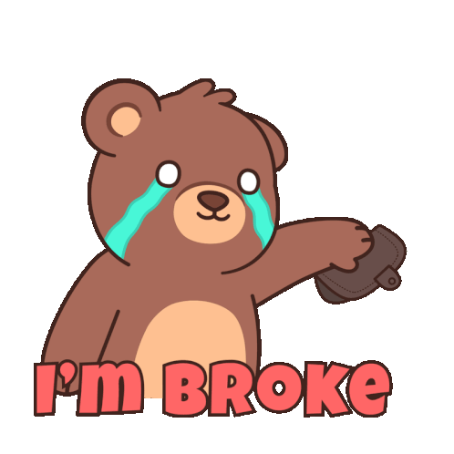 I'm Broke Crying Bear with Empty Wallet