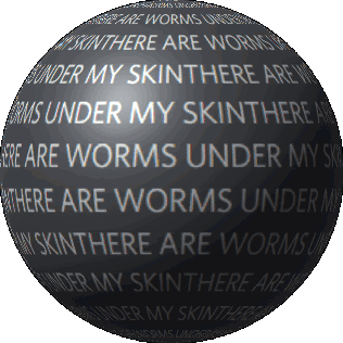 Worms Under My Skin Meme Sphere