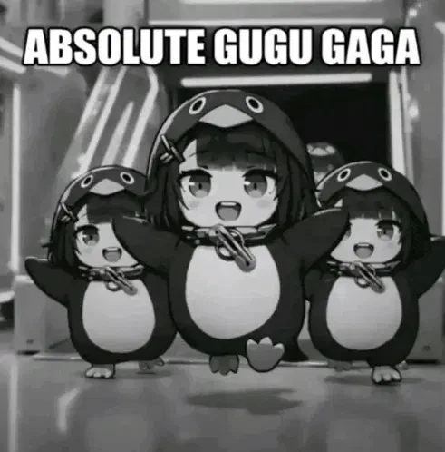 Absolute Gugu Gaga Absolute Googoo Gaga Meme