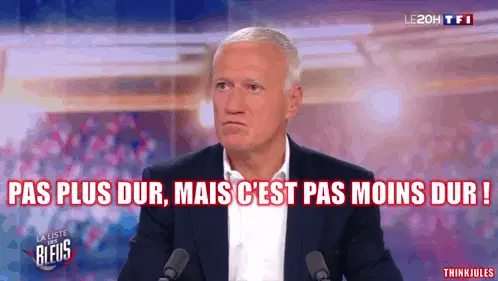 Didier Deschamps Didier Deschamps Pas Plus Dur Mais C Est Pas Moins Dur