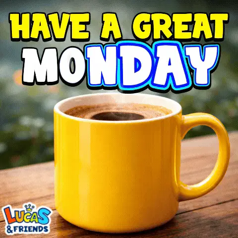 Have A Great Monday Great Week – monday memes meme GIF free download no watermark 2026