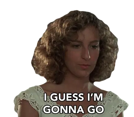 I Guess Im Gonna Go Jennifer Grey Sticker