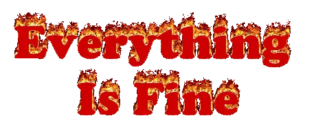 Everything Is Fine Fire Sticker