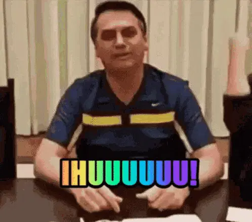 Bolsonaro: IHUUUUUUU!