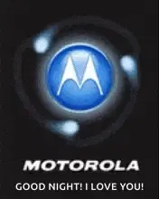 Motorola One - Good Night! I Love You!