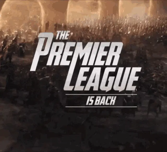 The Premier League Is Back