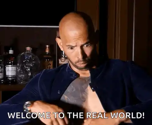 Andrew Tate: Welcome to the Real World!