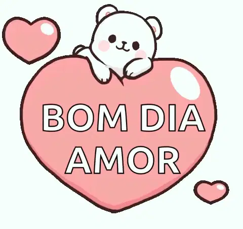 Bom Dia Amor