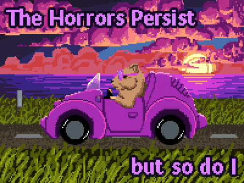 The Horrors Persist But So Do I: Pixel Art Drive