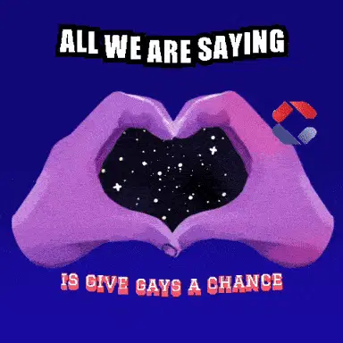 Give Gays A Chance: Happy Pride Message