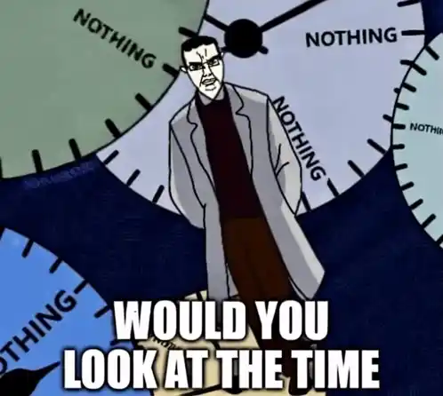 https://klipy.com/gifs/nothing-ever-happens-look-at-the-time ## Nothing Ever Happens Look At The Time ![Embed …