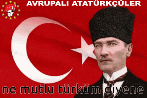 Atatürk and Turkish Flag: European Atatürkists
