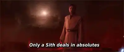 Obi-Wan Kenobi: Only a Sith Deals in Absolutes