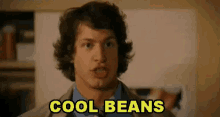 Andy Samberg Says Cool Beans