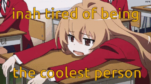 Inah Tired of Being the Coolest