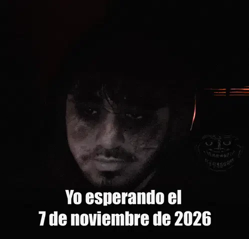 7nov2026 7 De Noviembre 2026 Meme