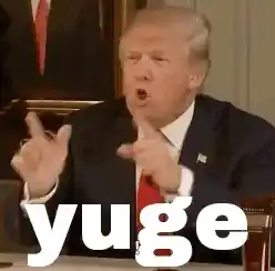 Donald Trump: Yuge Huge