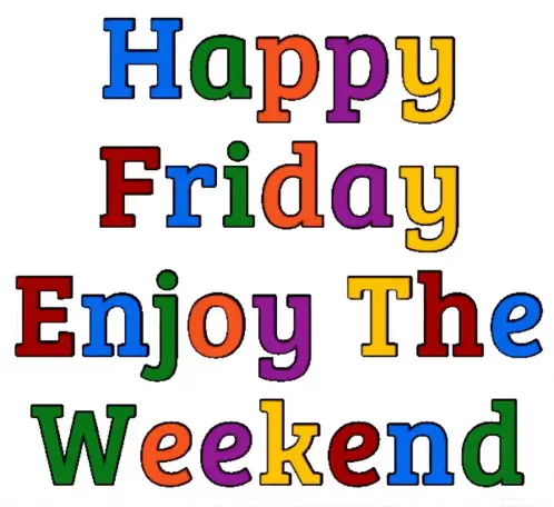 Happy Friday! Enjoy The Weekend – free GIF download | meme platform | memes GIF