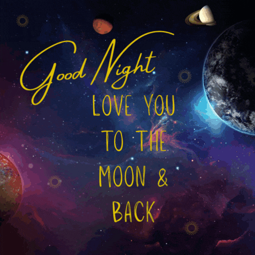 Good Night Love You To The Moon & Back