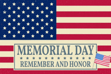 Memorial Day: Remember and Honor