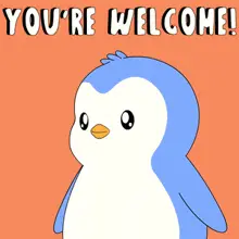 Pudgy Penguin Says You're Welcome!