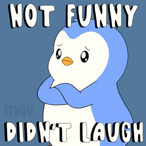 Not Funny, Didn't Laugh Penguin Meme