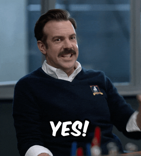 Ted Lasso says YES! (TheGoon BigOldGoon)