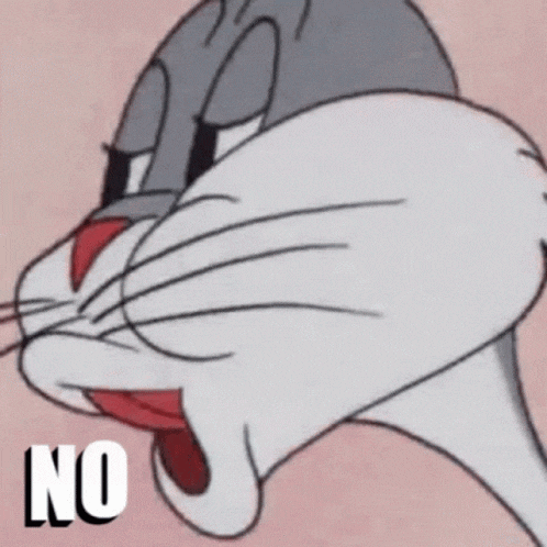 Bugs Bunny's 'NO' Reaction Meme