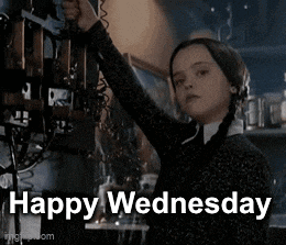 Wednesday Addams (Christina Ricci) Happy Wednesday