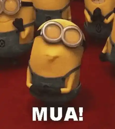Minion Says MUA!