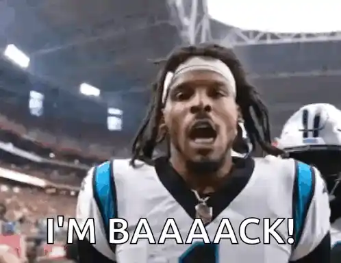 Cam Newton: I'M BAAAAACK!