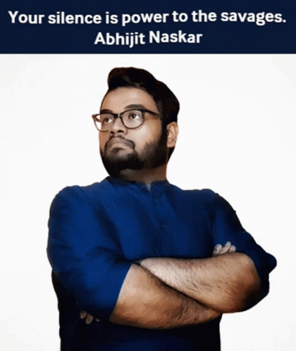 Abhijit Naskar: Your Silence is Power to Savages
