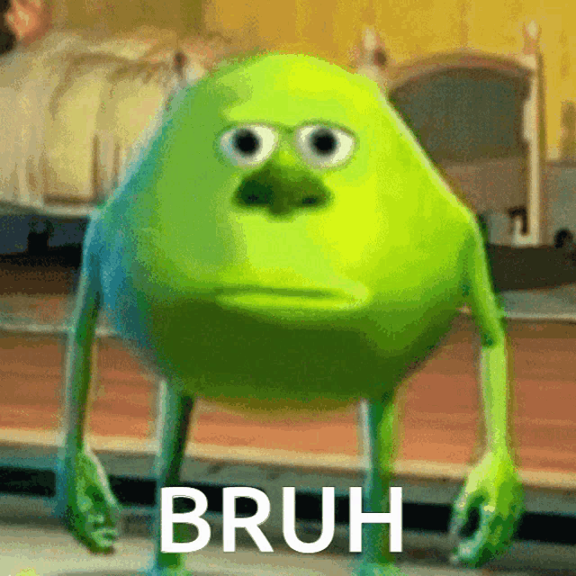 Bruh Meme: Mike Wazowski Edition