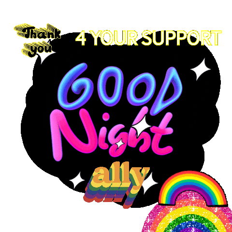 Good Night Ally - Thank You 4 Your Support LGBTQ+