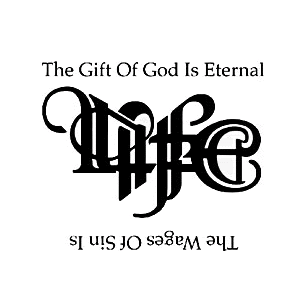 Life and Death: The Gift of God vs. Wages of Sin