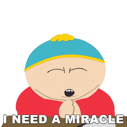 Eric Cartman Prays: I Need A Miracle